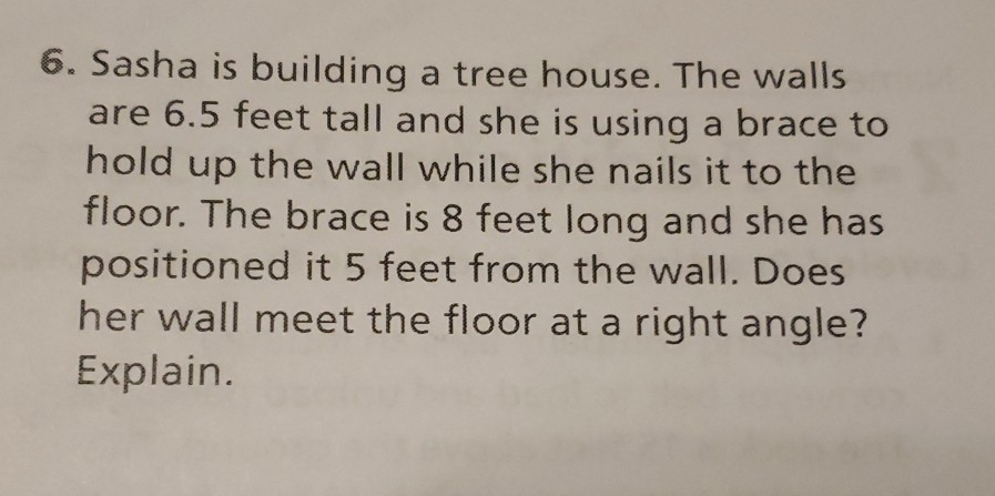 Tree House Math Probles Solved 6. Sasha is building a tree house. The walls are 6.5 | Chegg.com
