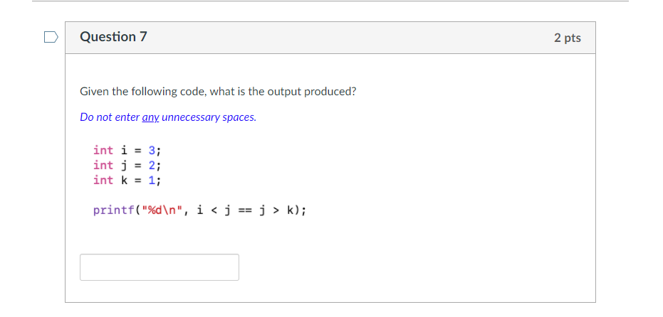 Solved Question 7 2 pts Given the following code, what is | Chegg.com