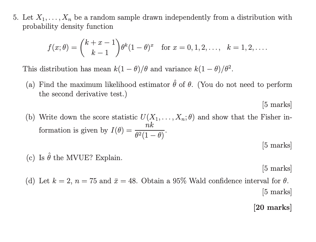 5. Let X?,..., X? be a random sample drawn independently from a distribution with
probability density function
x -
ƒ (x; 0) =