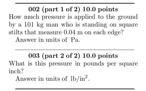 Solved 002 part 1 of 2 10.0 points How much pressure is Chegg