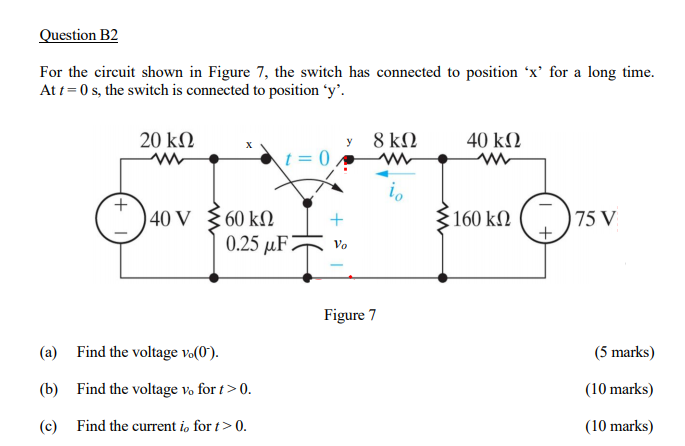 Solved Question B2 For the circuit shown in Figure 7, the | Chegg.com