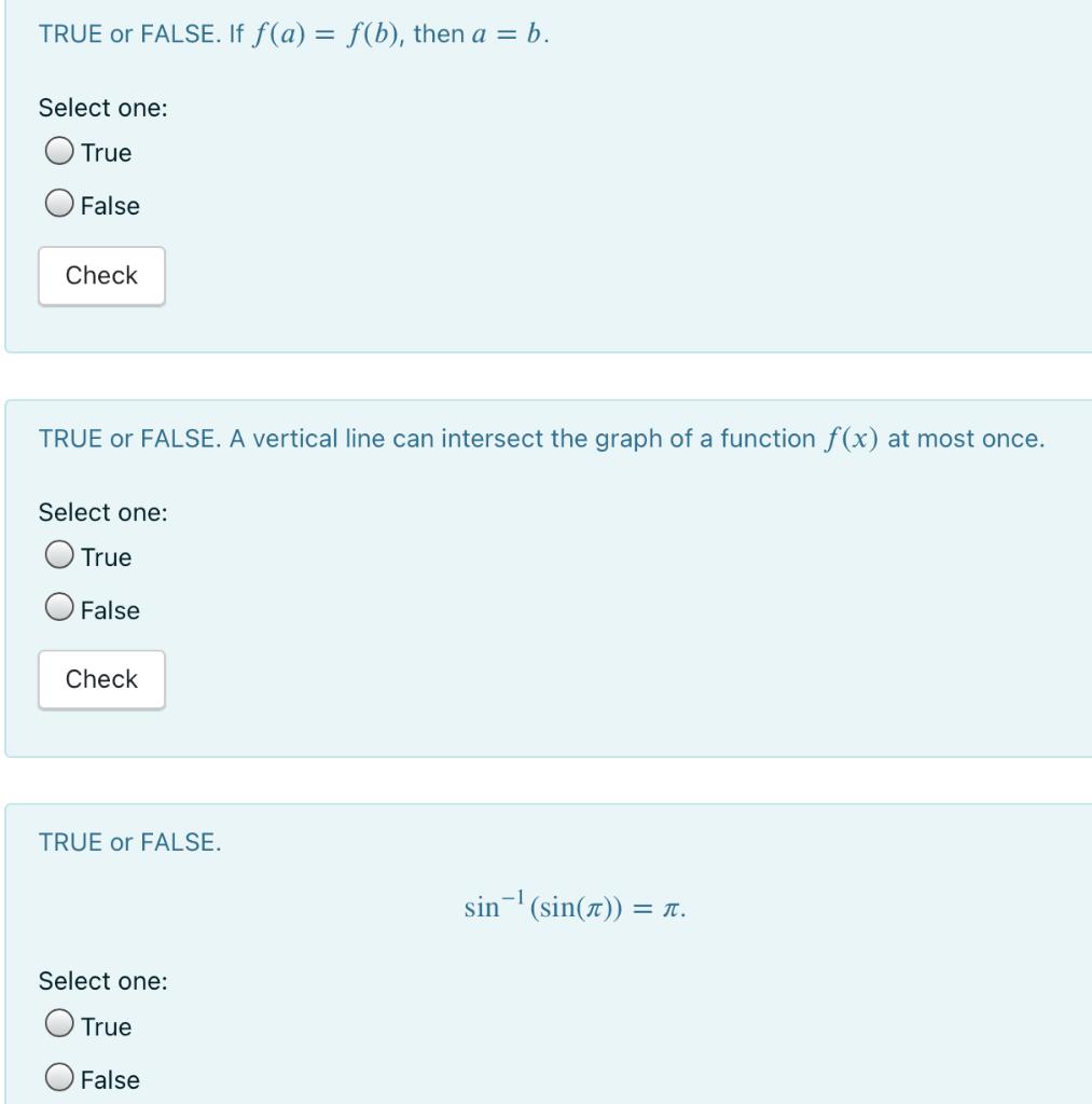 Solved TRUE Or FALSE. If F(a) = F(b), Then A = B. Select | Chegg.com