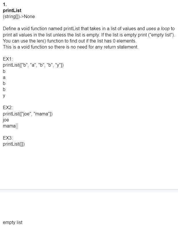 Solved 1. printList (string[])->None Define a void function | Chegg.com