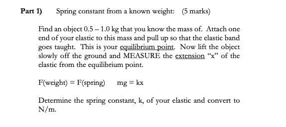 Solved Determine the spring constant, k, of your elastic and | Chegg.com
