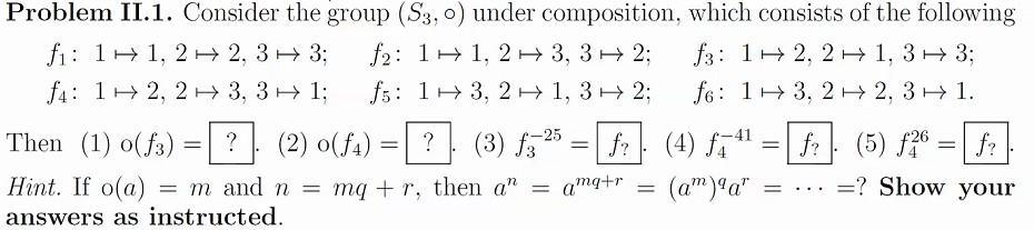 Solved Problem II.1. Consider the group (S3, 0) under | Chegg.com