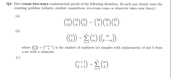 Solved Give Count-two-ways Combinatorial Proofs Of The | Chegg.com