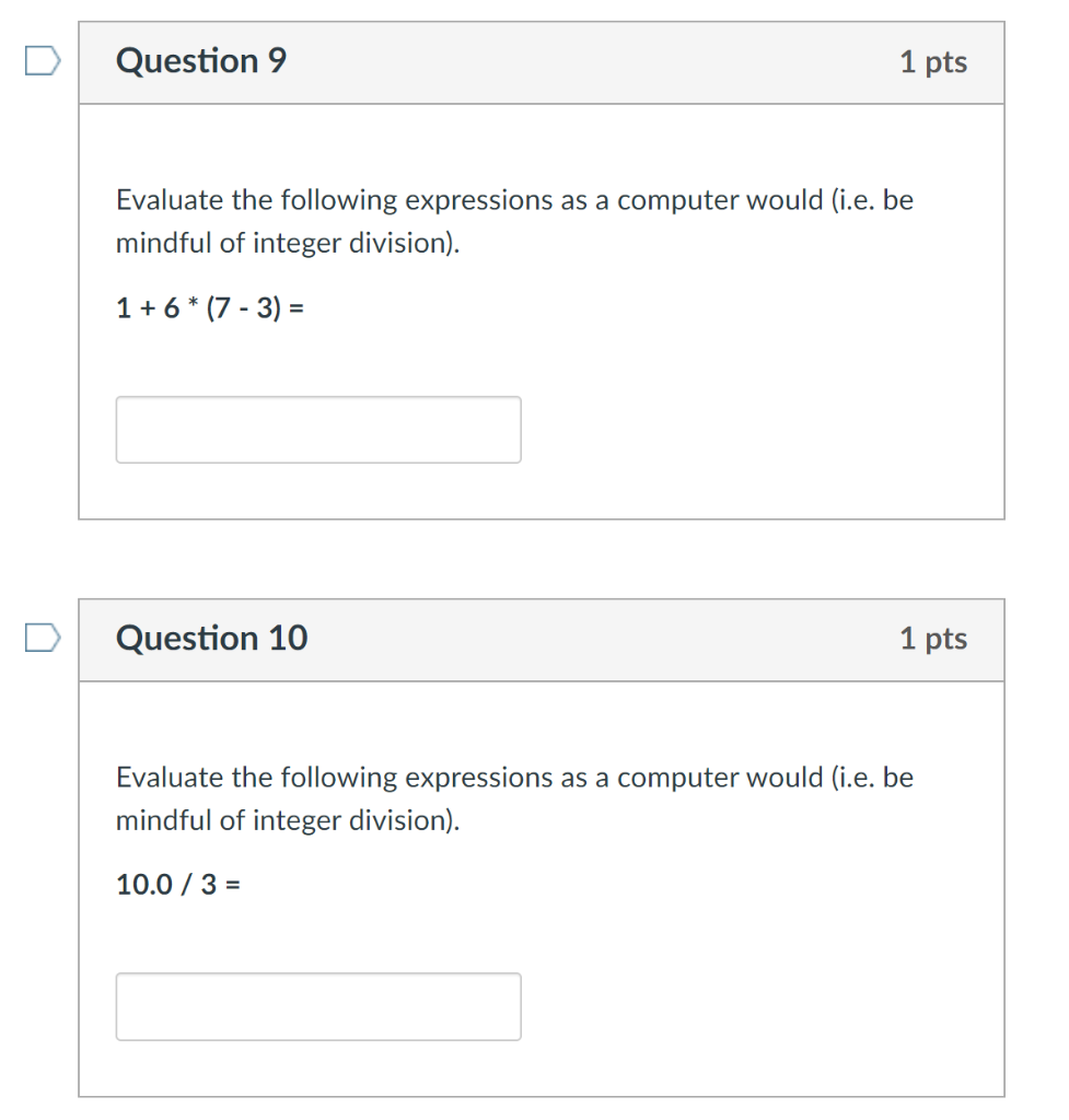 Solved Question 6 1 pts Evaluate the following expressions | Chegg.com