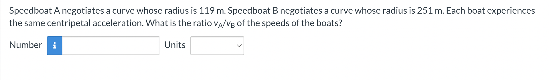 Solved Speedboat A negotiates a curve whose radius is 119 m. | Chegg.com