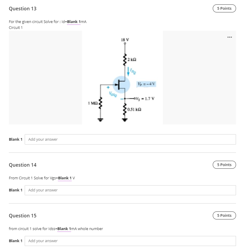Solved Question 13 5 Points For the given circuit Solve for: | Chegg.com