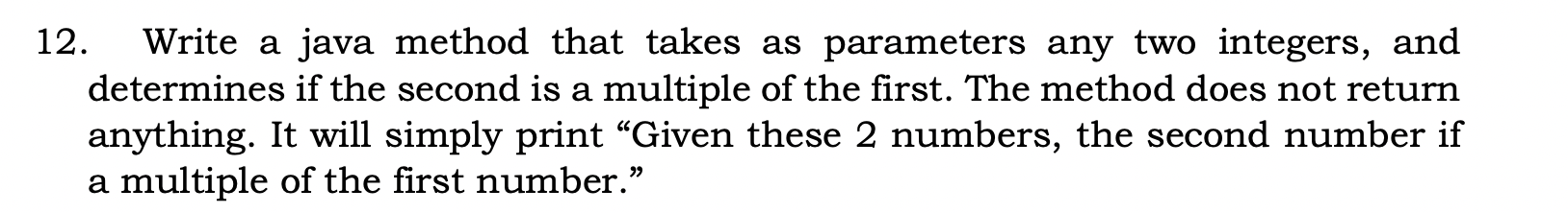 Solved 12. Write a java method that takes as parameters any | Chegg.com