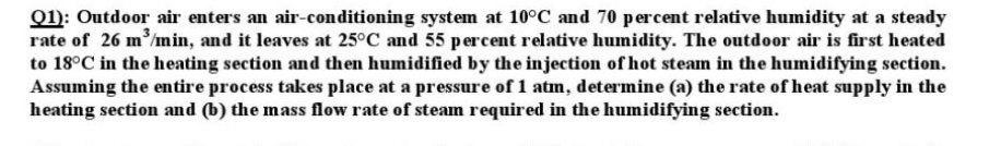 Solved 01): Outdoor air enters an air-conditioning system at | Chegg.com