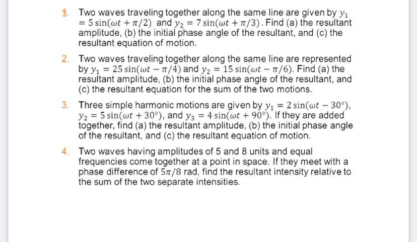 Solved 1. Two waves traveling together along the same line | Chegg.com
