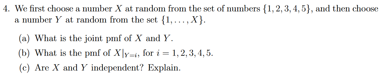 Solved 4. We first choose a number X at random from the set | Chegg.com