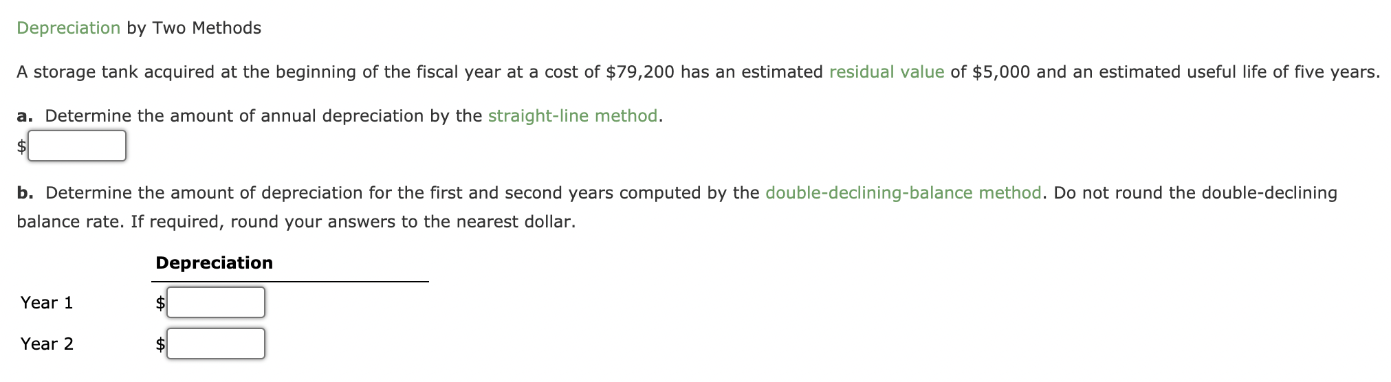 Solved Depreciation by Two Methods A storage tank acquired
