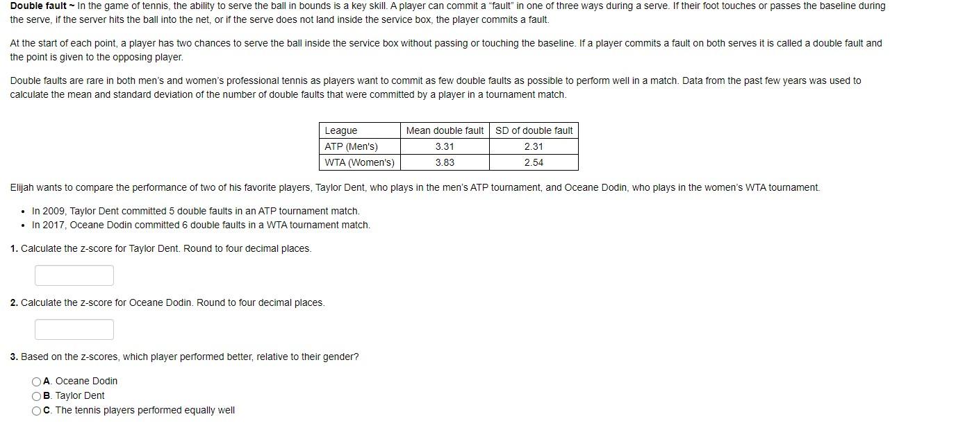 Solved Double fault ∼ In the game of tennis, the ability to | Chegg.com