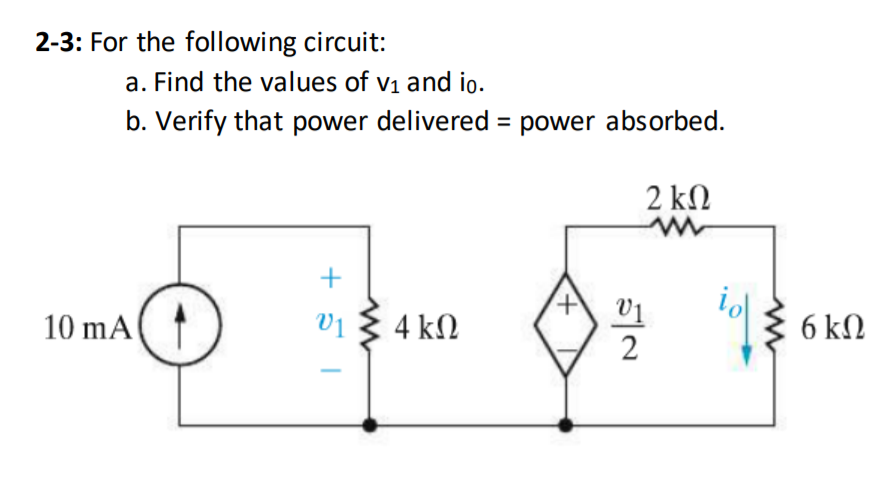 Solved 2-3: For the following circuit: a. Find the values of | Chegg.com