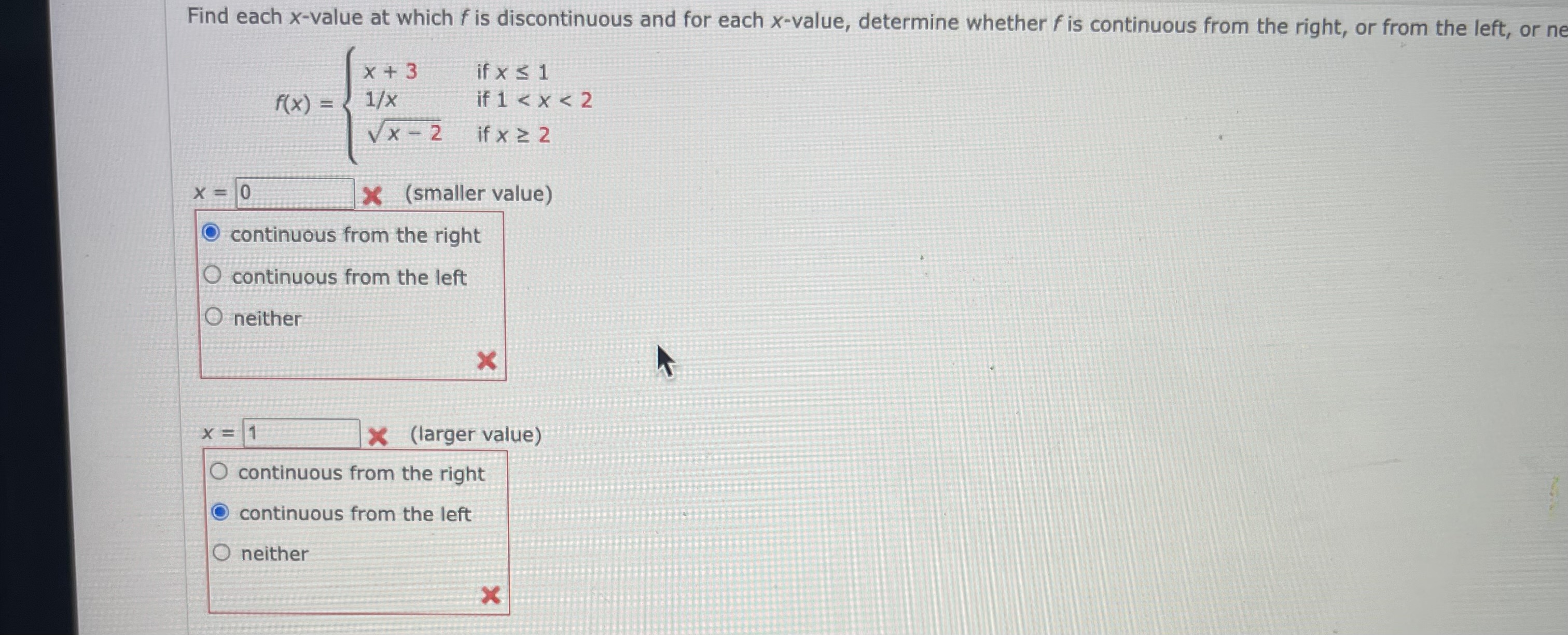 Solved Find each x-value at which f is discontinuous and for | Chegg.com