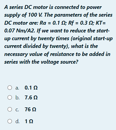 Solved A Series Dc Motor Is Connected To Power Supply Of Chegg Com