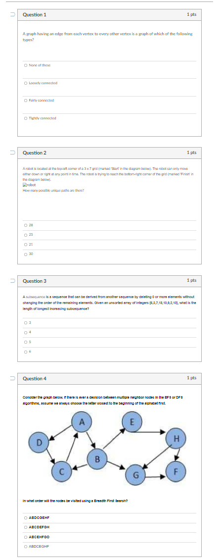 Solved Question 1 1 pts A graph having an edge from each | Chegg.com