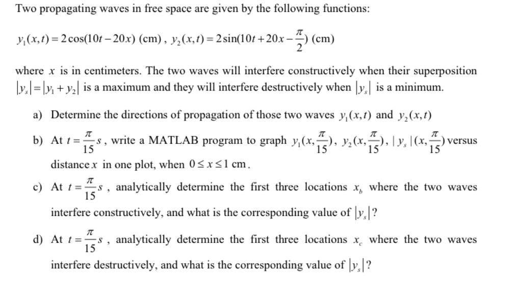 Solved Two propagating waves in free space are given by the | Chegg.com