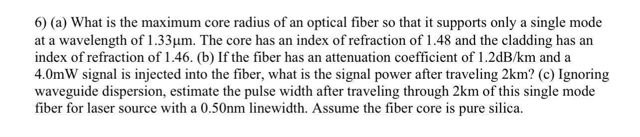 Solved 6) (a) What is the maximum core radius of an optical | Chegg.com