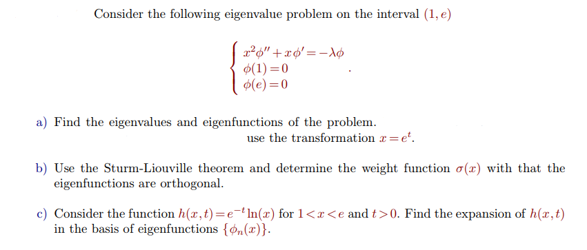 Solved Consider The Following Eigenvalue Problem On The | Chegg.com