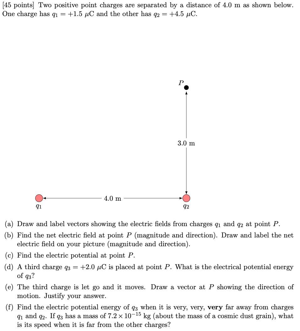 Solved [45 points) Two positive point charges are separated | Chegg.com