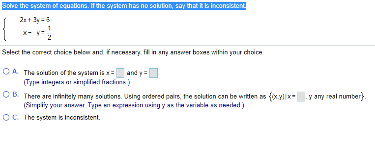 Solved Solve the system of equations If the system has no Chegg com