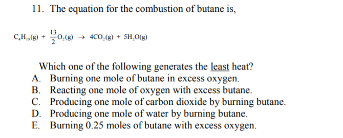 Solved 11 The Equation For The Combustion Of Butane Is Chegg Com