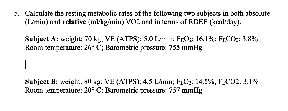solved-5-calculate-the-resting-metabolic-rates-of-the-chegg