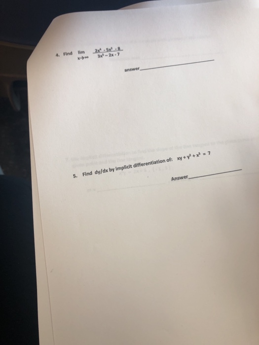 Solved 4. Find lim 2-5x1-8 answer 5. Find dy/dx by implicit | Chegg.com
