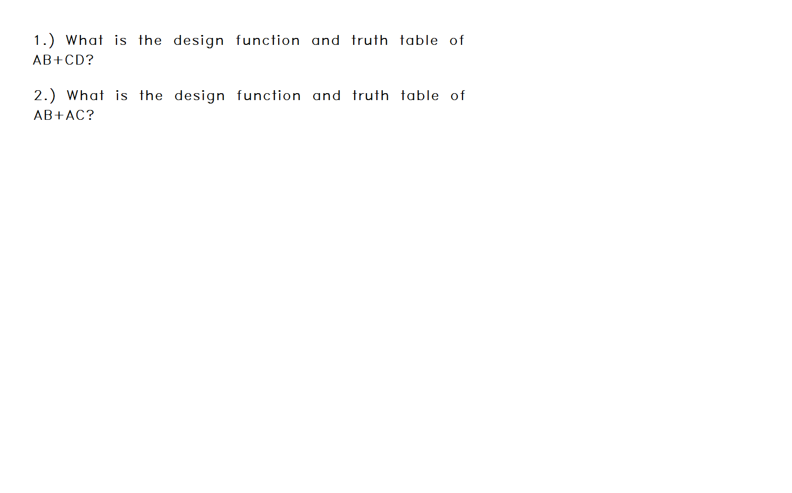 solved-1-what-is-the-design-function-and-truth-table-of-chegg