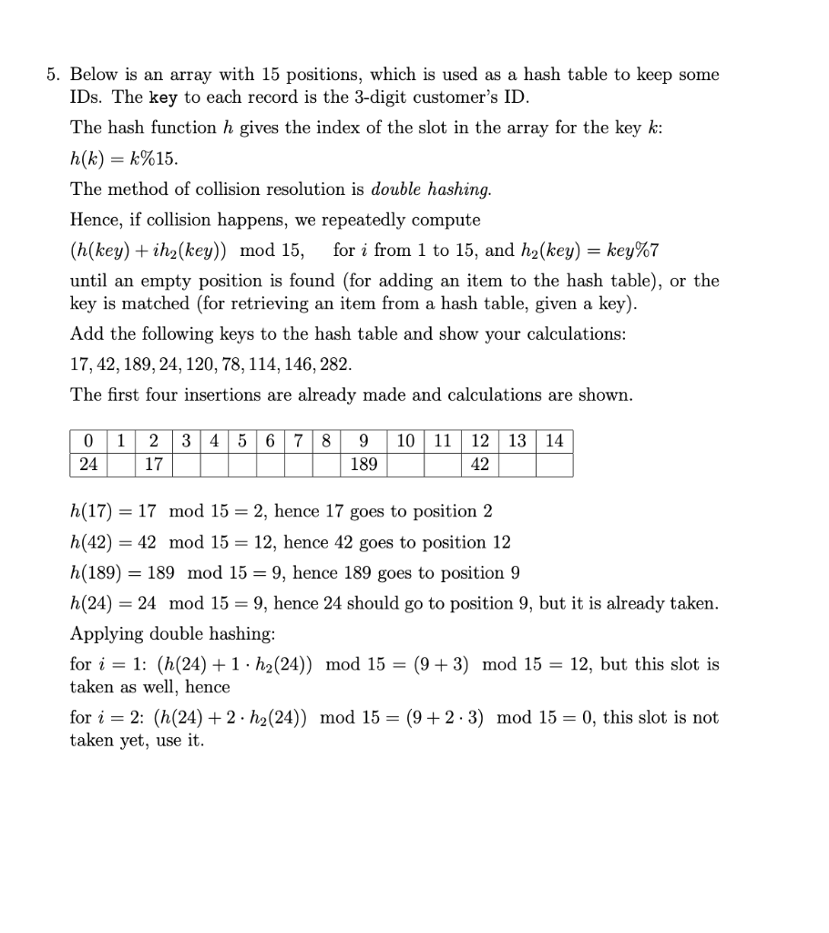 Solved 5. Below is an array with 15 positions, which is used | Chegg.com