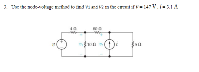 Solved 3. Use The Node-voltage Method To Find V1 And V2 In | Chegg.com