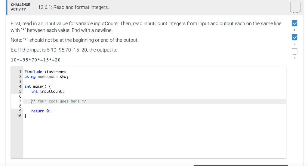 Solved CHALLENGE ACTIVITY 12.6.1: Read and format integers. | Chegg.com