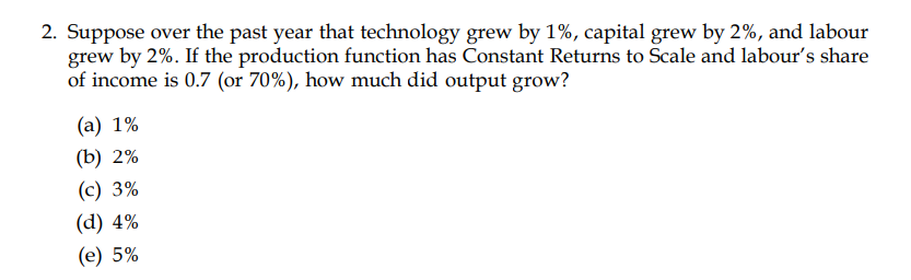 Solved 2. Suppose over the past year that technology grew by | Chegg.com