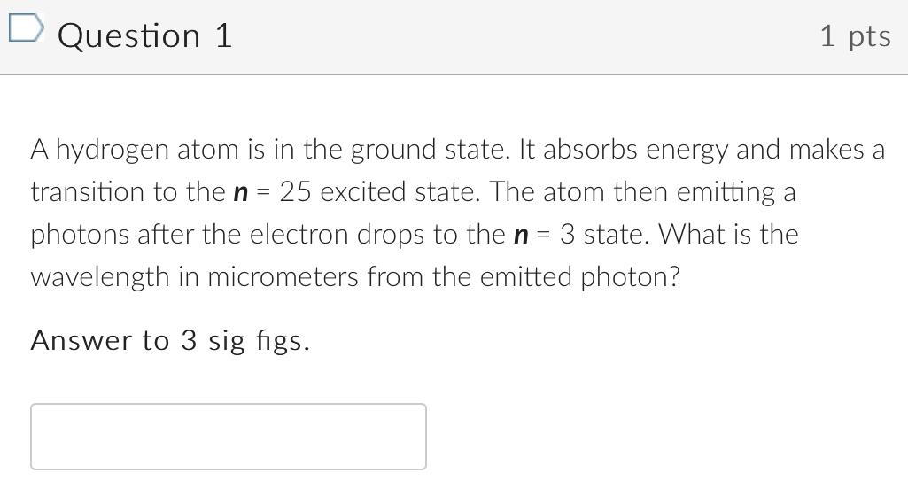 Solved A Hydrogen Atom Is In The Ground State. It Absorbs | Chegg.com