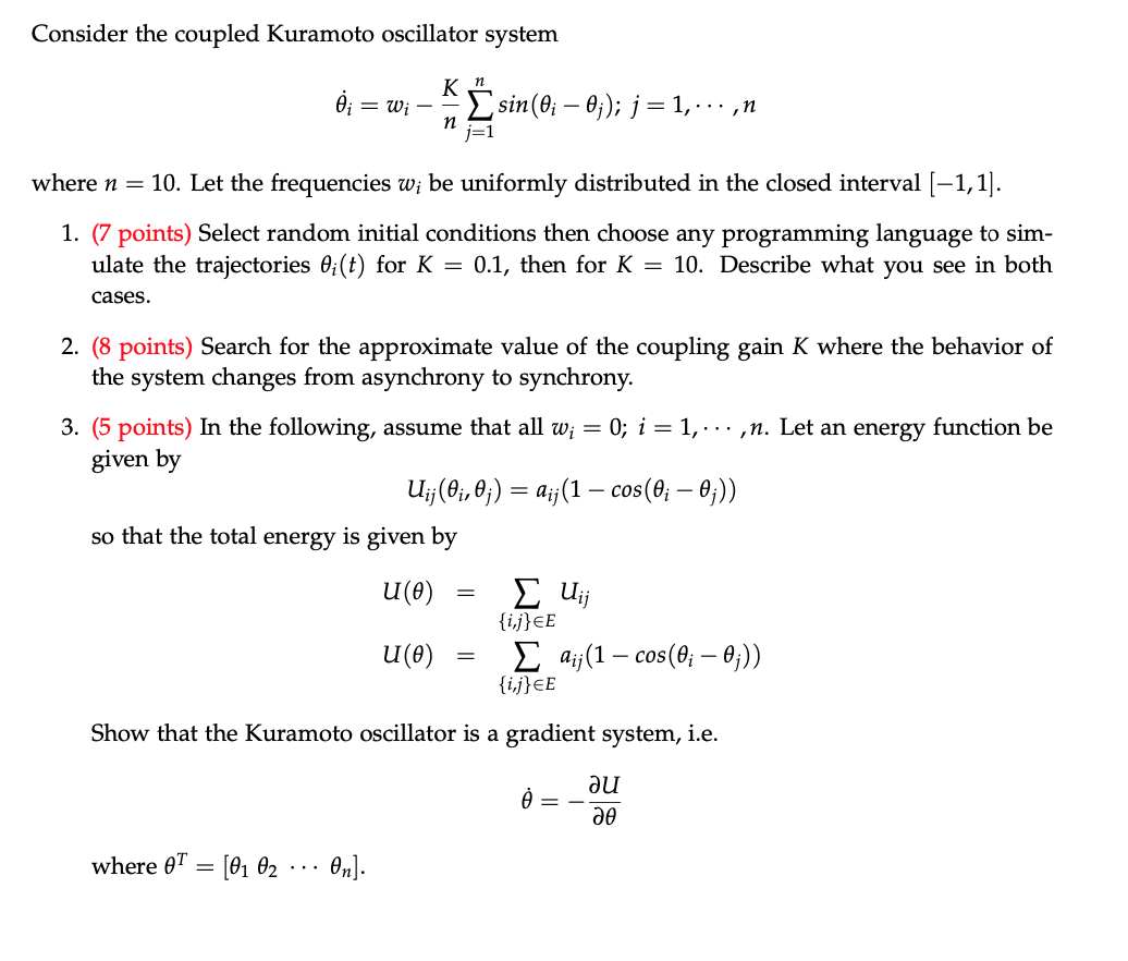 Consider the coupled Kuramoto oscillator system ); =