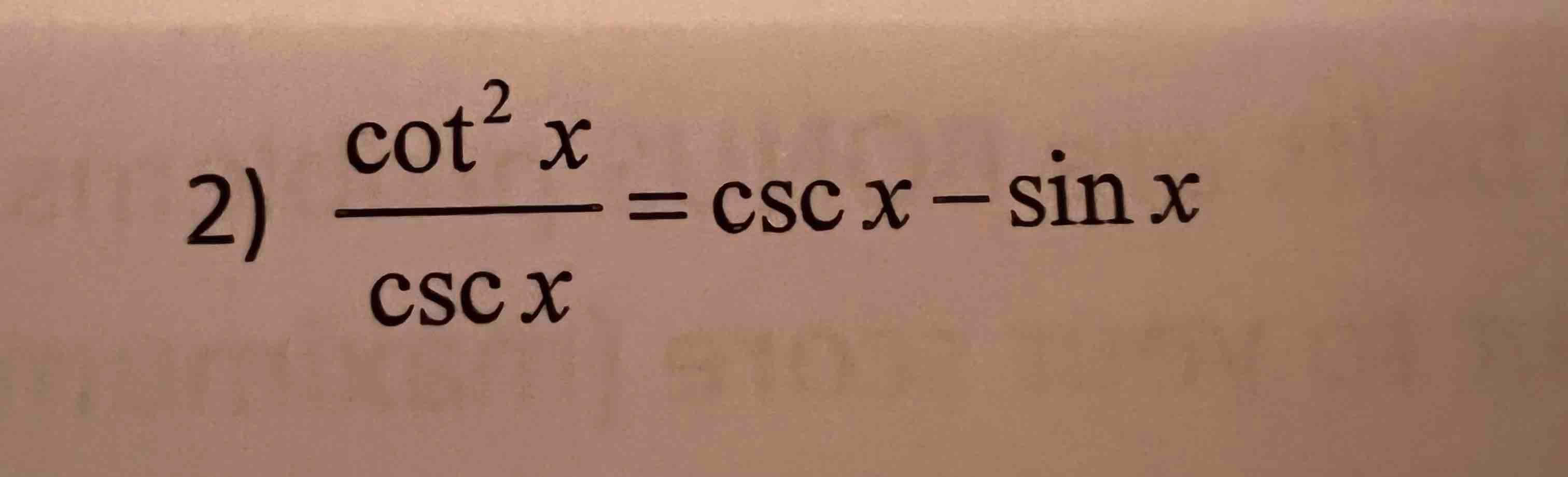 Solved 012) 2) cot? х = CSC Xsin x CSC X Formulas and