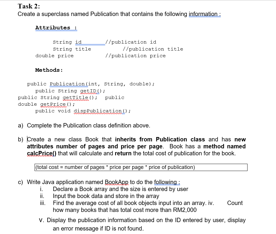 Solved Task 2: Create a superclass named Publication that | Chegg.com