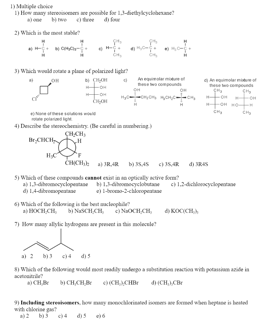 Solved 1) Multiple choice 1) How many stereoisomers are | Chegg.com