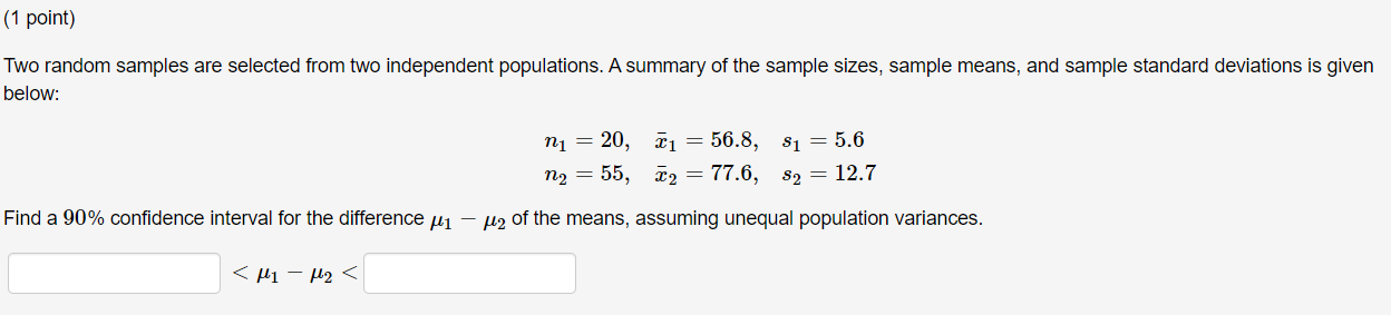 Solved |(1 point) Two random samples are selected from two | Chegg.com