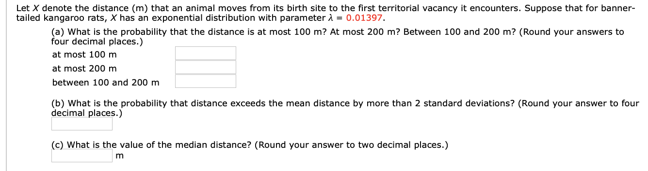 Solved Let X denote the distance (m) that an animal moves | Chegg.com