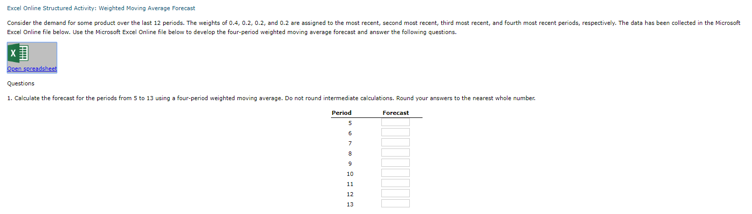 Solved Excel Online Structured Activity: Weighted Moving | Chegg.com