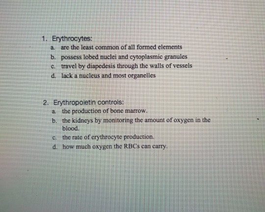 solved-1-erythrocytes-a-are-the-least-common-of-all-formed-chegg