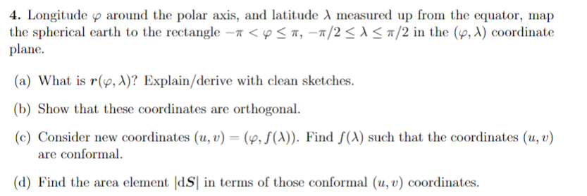 4. Longitude φ around the polar axis, and latitude λ | Chegg.com