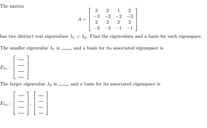 Solved The matrix 3 2 1 3 -2 -2 2 2 2 2 - 2 -1 2 -3 2 A= has | Chegg.com