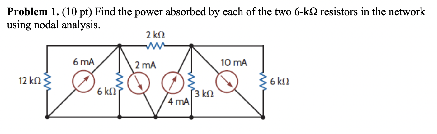 Solved Problem 1. (10pt) Find The Power Absorbed By Each Of | Chegg.com