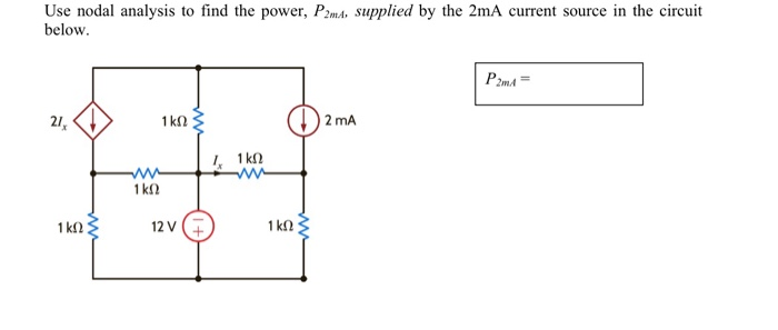 Solved Use nodal analysis to find the power, P2m., supplied | Chegg.com