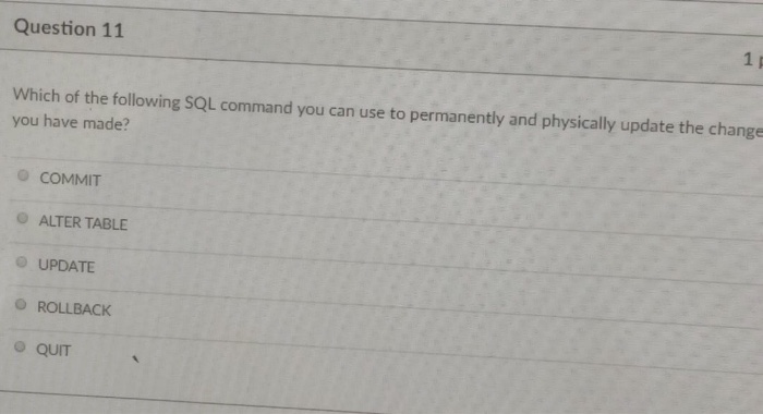 Solved 1 p Question 11 Which of the following SQL command | Chegg.com